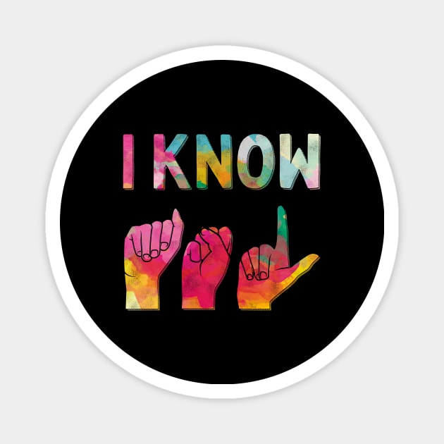 I Know American Sign Language ASL Magnet by Giggias